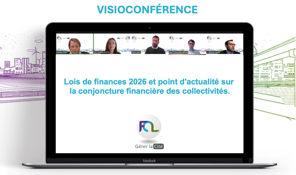 Visioconférence FCL sur les lois de finances 2026 et la conjoncture financière des collectivités