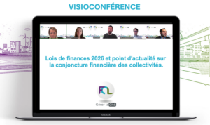 Visioconférence FCL sur les lois de finances 2026 et la conjoncture financière des collectivités